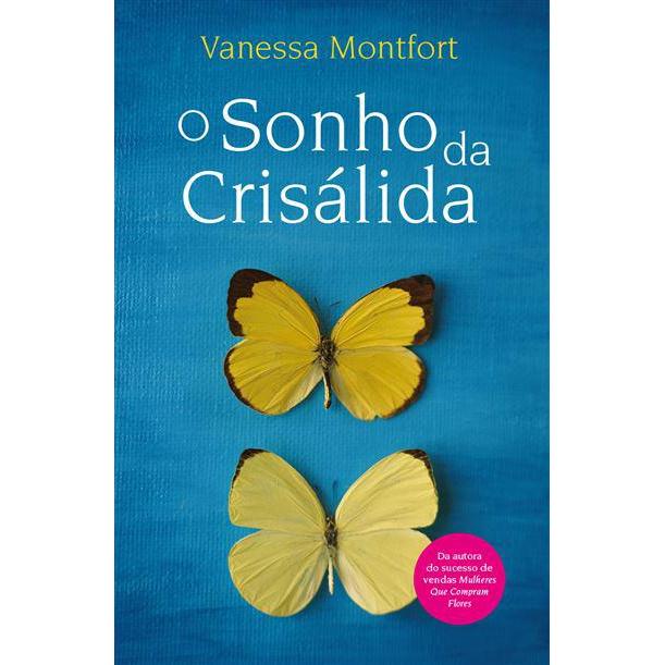 O Sonho da Crisálida de Vanessa Montfort