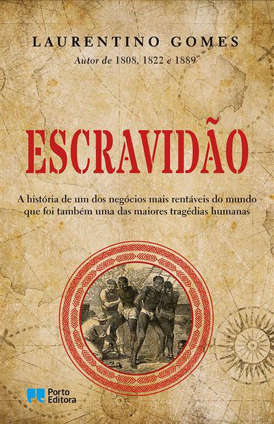 Escravidão de Laurentino Gomes