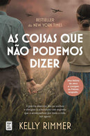As Coisas que Não Podemos Dizer de Kelly Rimmer