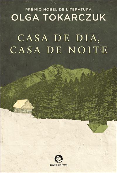 Casa de Dia, Casa de Noite de Olga Tokarczuk