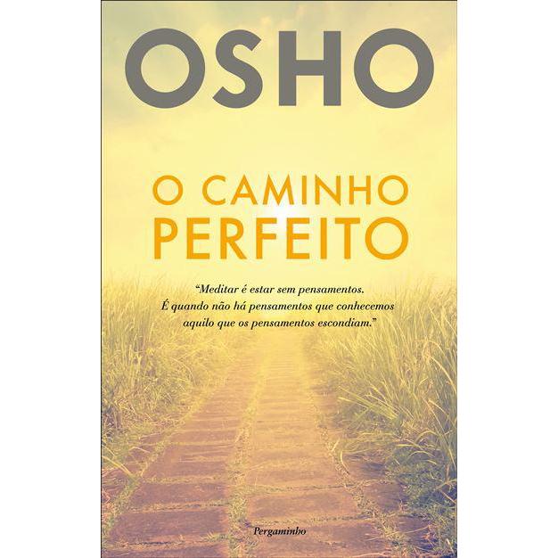 O Caminho Perfeito de Osho