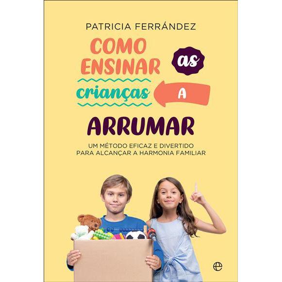 Como Ensinar as Crianças a Arrumar de Patricia Ferrández