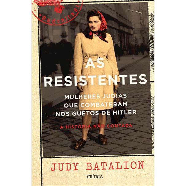 As Resistentes de Judy Batalion