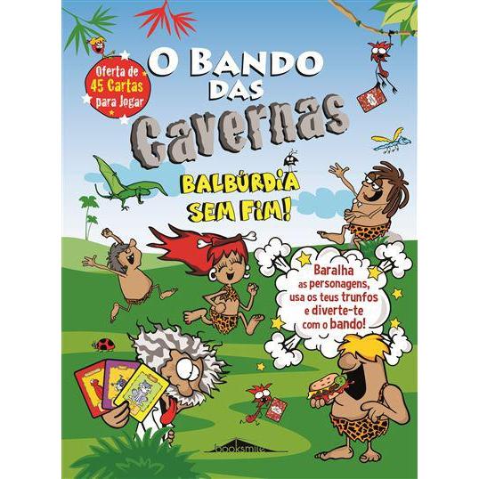 O Bando das Cavernas - Balbúrdia sem Fim! de Nuno Caravela