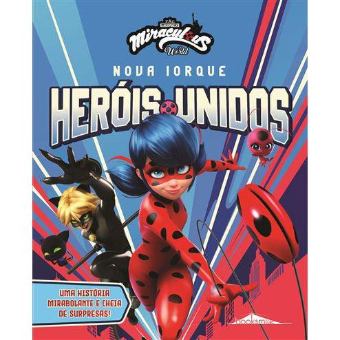 Miraculous World: as Aventuras de Ladybug de Vários Autores - Nova Iorque - Heróis Unidos
