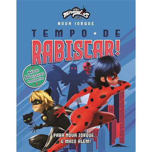 Miraculous World: as Aventuras de Ladybug de Vários Autores - Nova Iorque - Tempo de Rabiscar!