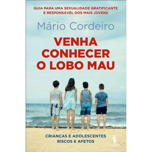 Venha Conhecer o Lobo Mau de Mário Cordeiro