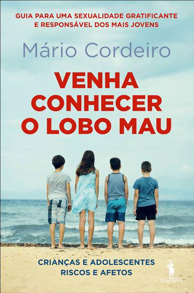 Venha Conhecer o Lobo Mau de Mário Cordeiro
