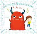 O Livro das Minhas Emoções - A Raiva de Stéphanie Couturier e Maureen Poignonec