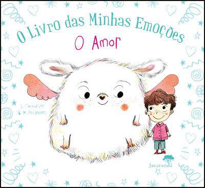 O Livro das Minhas Emoções - o Amor  de Stéphanie Couturier e Maureen Poignonec