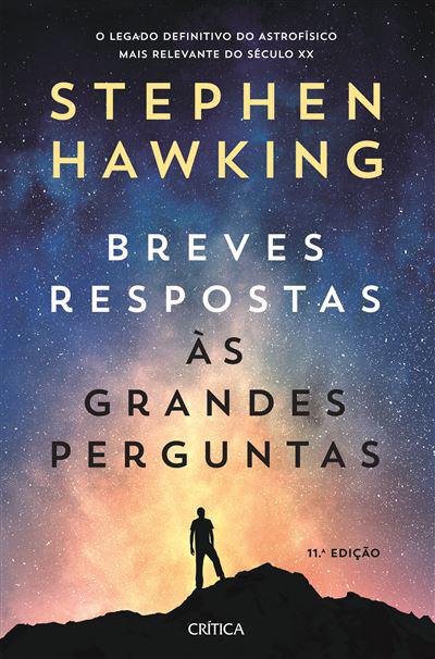 Breves Respostas às Grandes Perguntas de Stephen Hawking