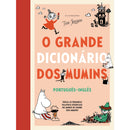 Mumin - o Grande Dicionário dos Mumins: Português-Inglês de Tove Jansson