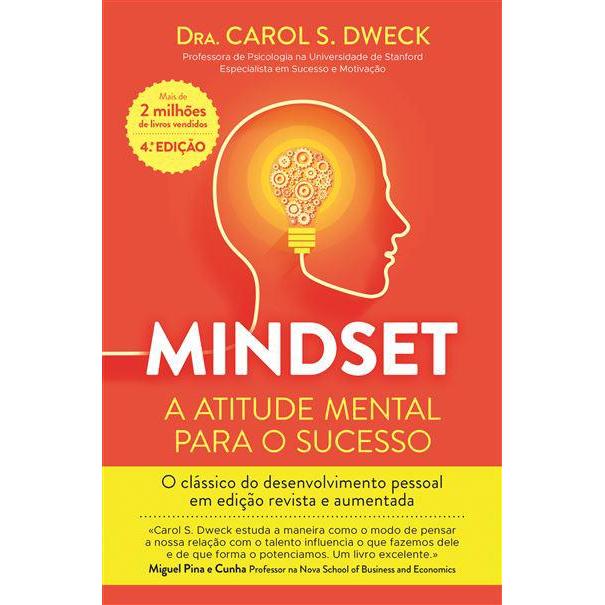 Mindset - A Atitude Mental para o Sucesso de Dra. Carol S. Dweck