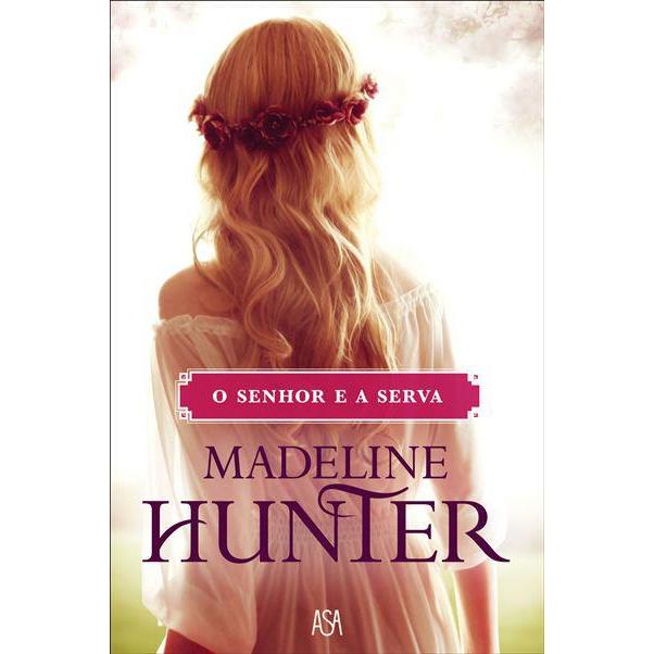 O Senhor e a Serva de Madeline Hunter