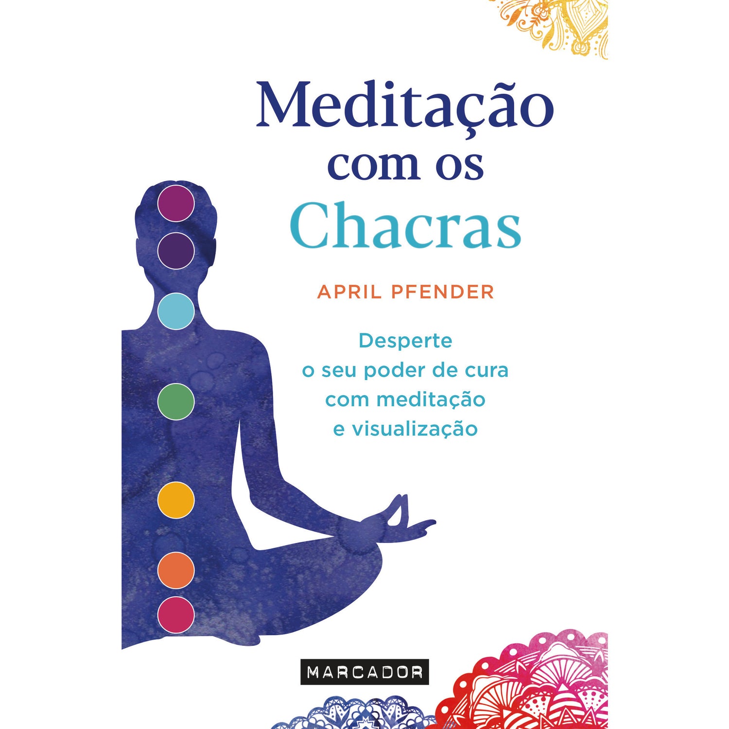 Meditação com os Chacras de April Pfender
