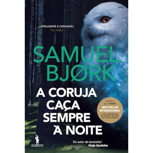 A Coruja Caça Sempre à Noite de Samuel Bjørk
