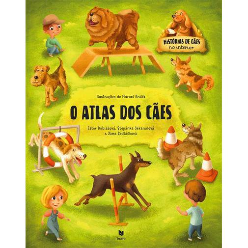 O Atlas dos Cães de Ester Dobiášová, Jana Sedlackova e Štepánka Sekaninová