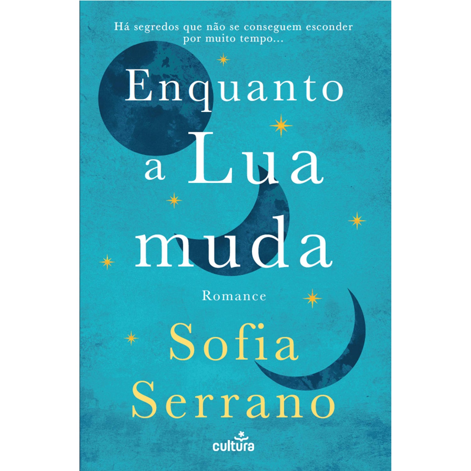 Enquanto a Lua Muda de Sofia Serrano