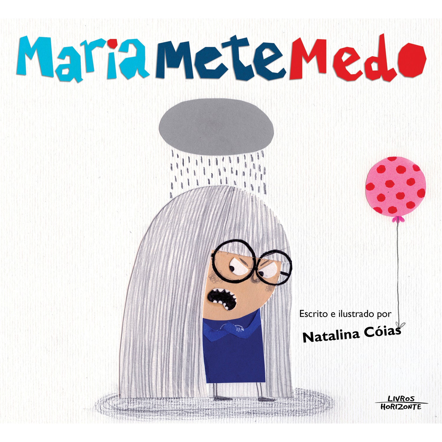 Maria Mete Medo de Natalina Cóias