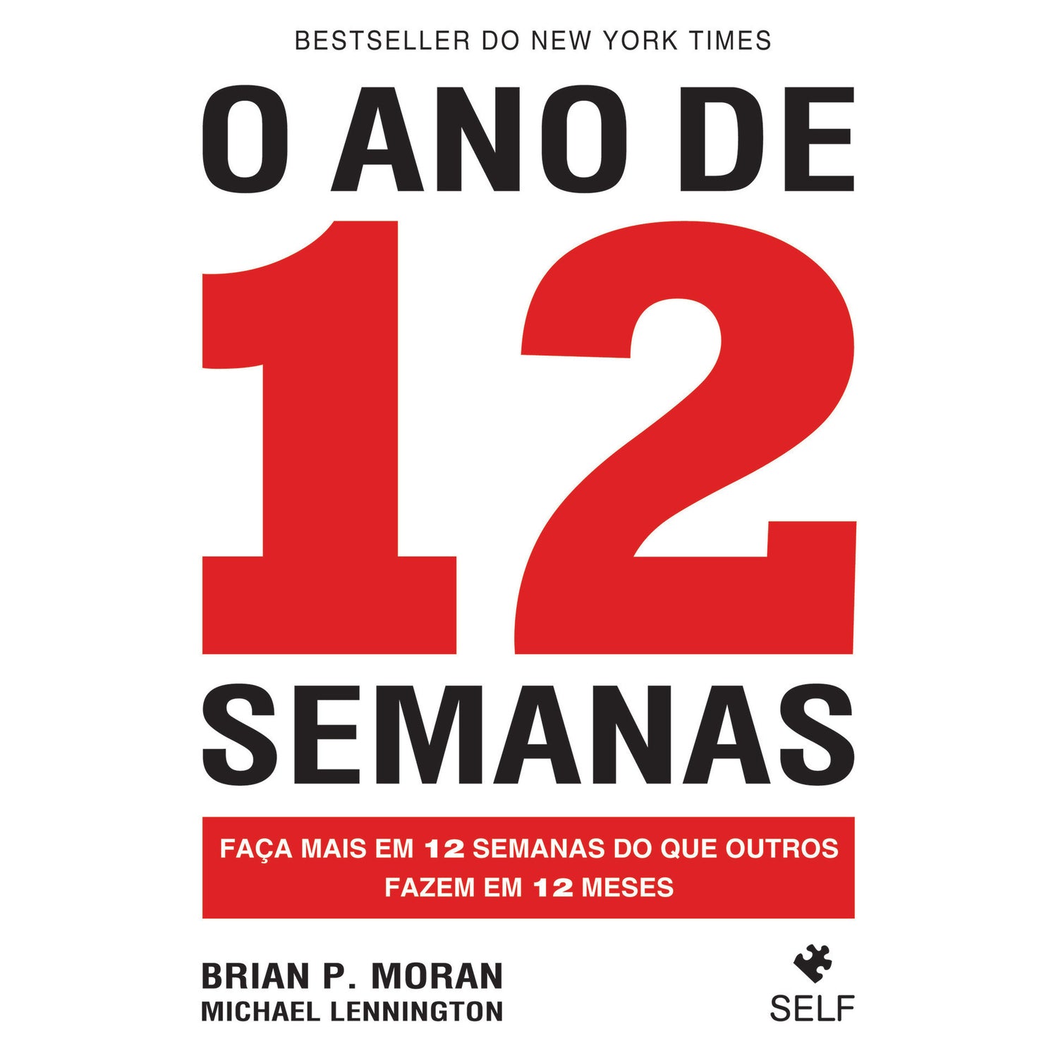 O Ano de 12 Semanas de Brian P. Moran e Michael Lennington