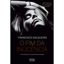 O Fim da Inocência de Francisco Salgueiro