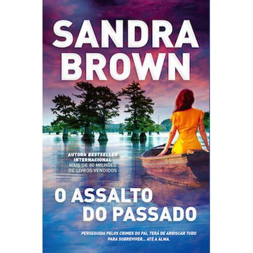 O Assalto do Passado de Sandra Brown