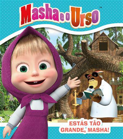 Masha e o Urso - Estás Tão Grande, Masha!