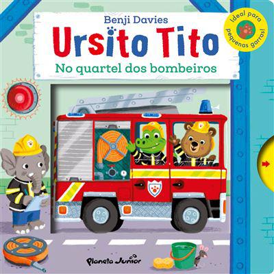 Ursito Tito - no Quartel dos Bombeiros de Benji Davies