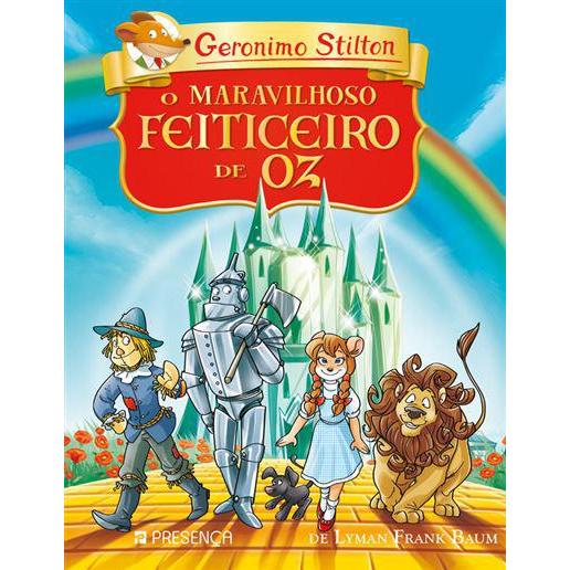 O Maravilhoso Feiticeiro de Oz de Lyman Frank Baum de Geronimo Stilton