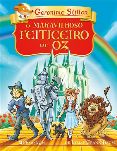 O Maravilhoso Feiticeiro de Oz de Lyman Frank Baum  de Geronimo Stilton