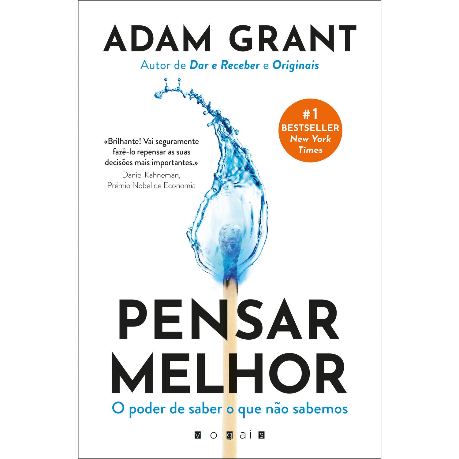 Pensar Melhor de Adam Grant - O Poder de Saber o que Não Sabemos
