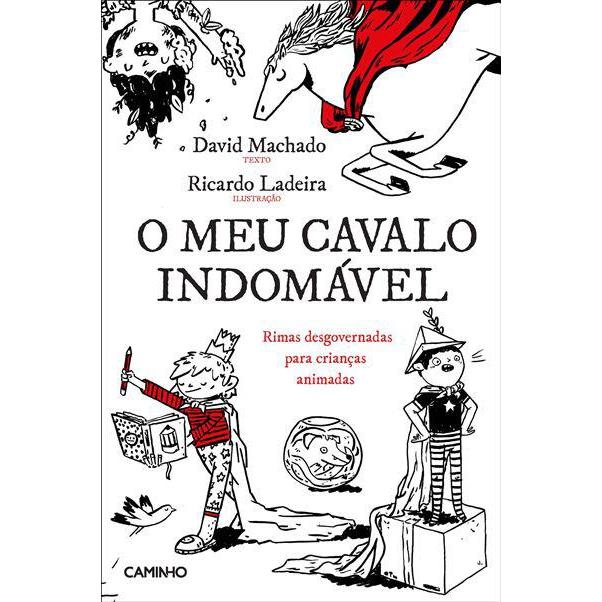 O Meu Cavalo Indomável de David Machado e Ricardo Ladeira