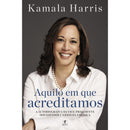 Aquilo em que Acreditamos de Kamala Harris