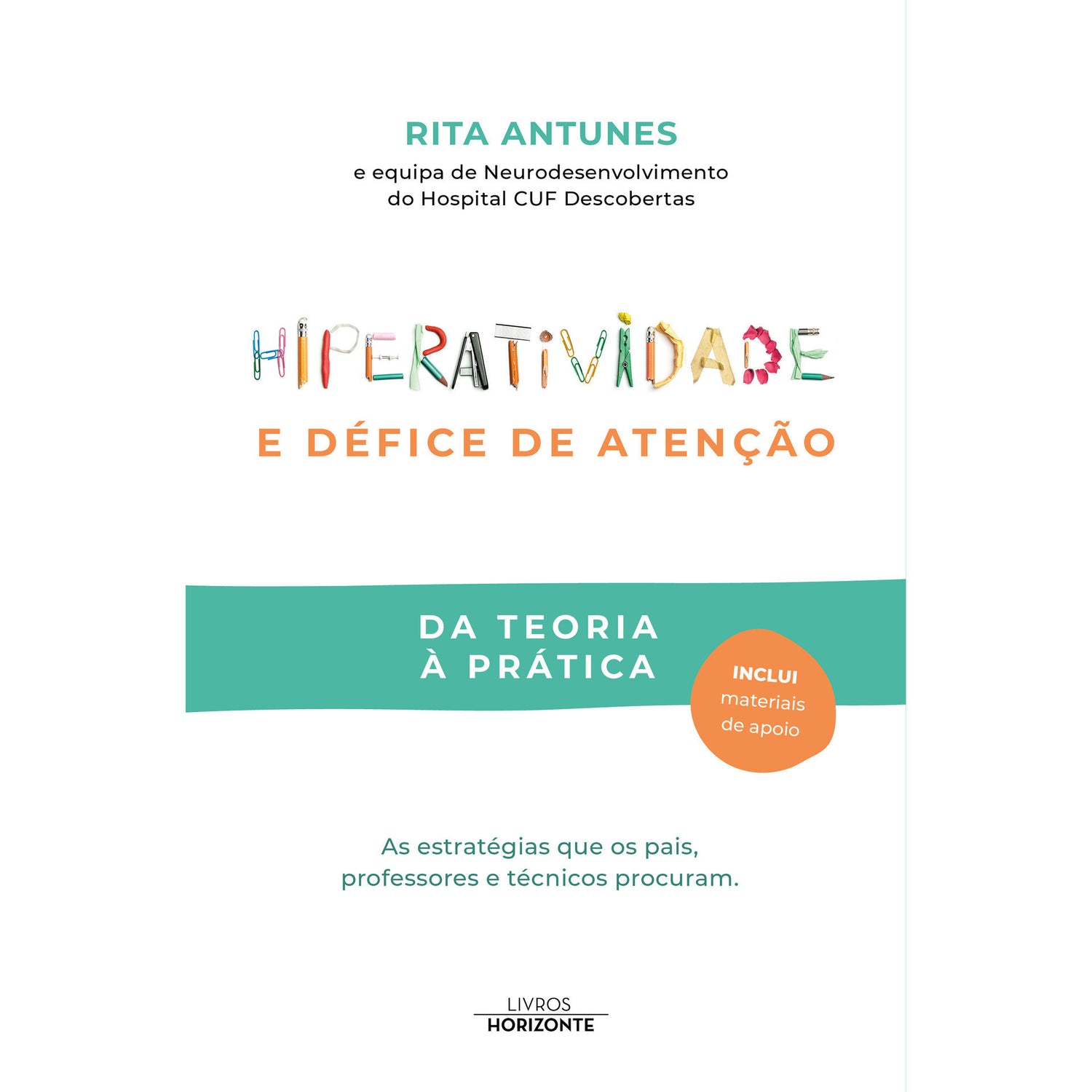 Hiperatividade e Défice de Atenção de Rita Antunes
