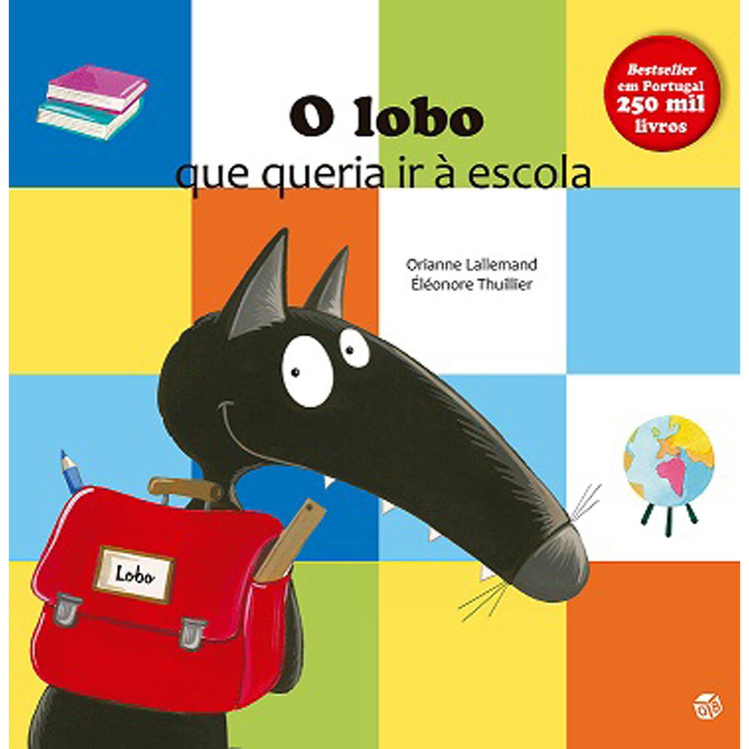 O Lobo que Queria Ir à Escola de Orianne Lallemand