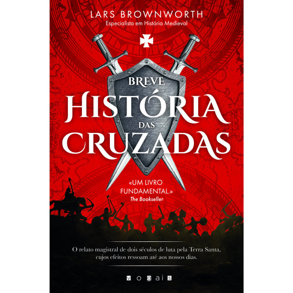 Breve História das Cruzadas de Lars Brownworth