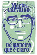 De Maneira que é Claro... de Mário de Carvalho