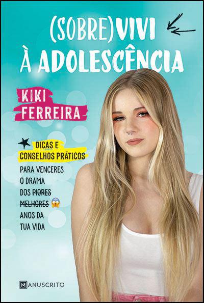 (Sobre)vivi à Adolescência de Kiki Ferreira