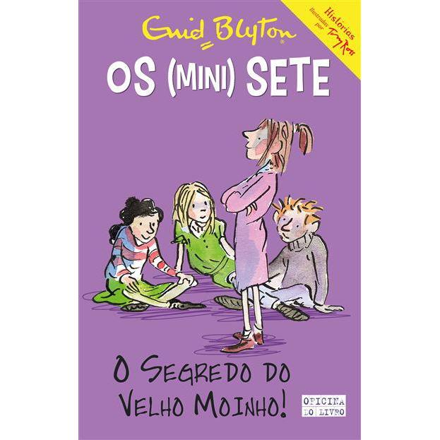 O Segredo do Velho Moinho!  de Enid Blyton   Os Mini-Sete N.º 6