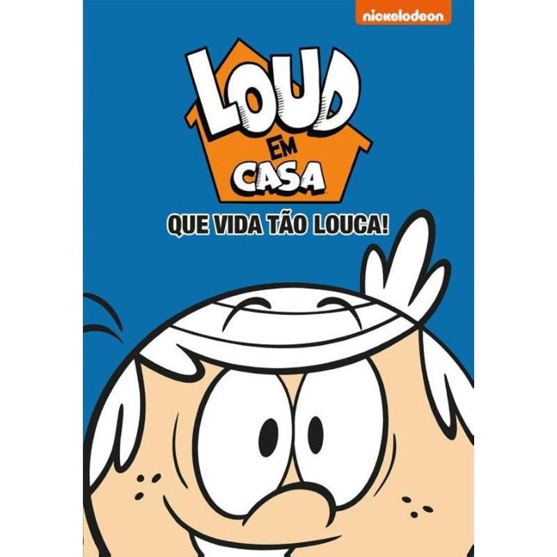 Loud em Casa - que Vida Tão Louca!