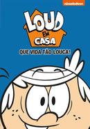 Loud em Casa - que Vida Tão Louca!