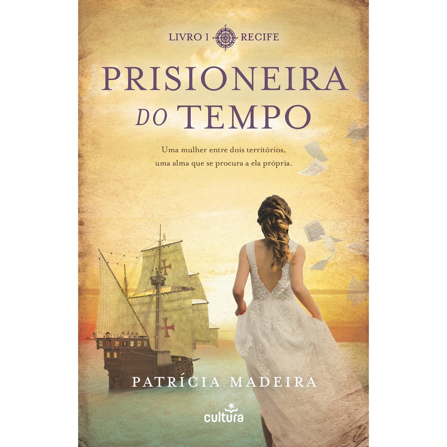 Prisioneira do Tempo - Recife de Patrícia Madeira