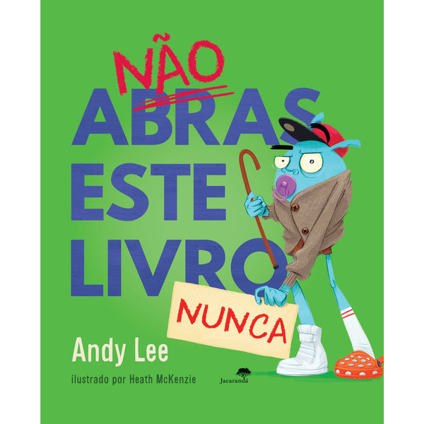 Não Abras Este Livro Nunca  de Andy Lee