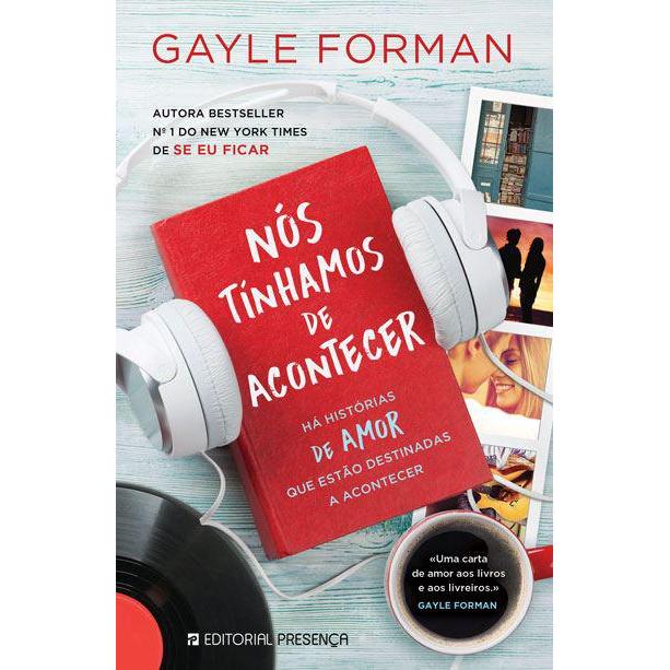 Nós Tínhamos de Acontecer de Gayle Forman