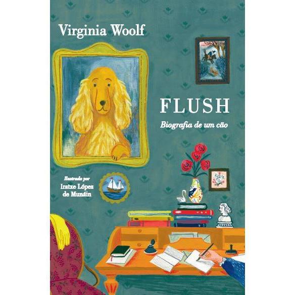 Flush de Virginia Woolf - Biografia de um Cão