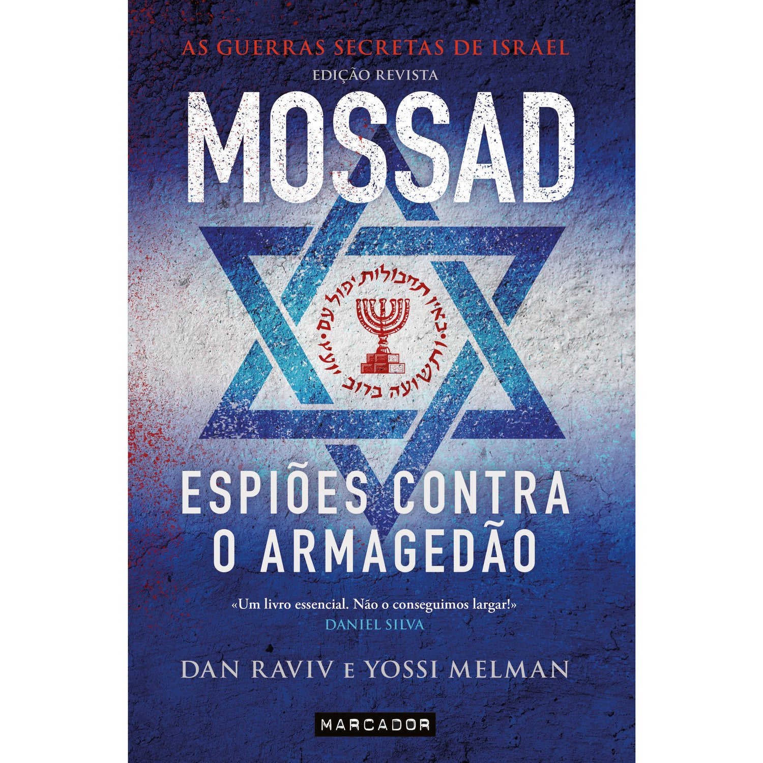 Mossad - Espiões Contra o Armagedão de Dan Raviv