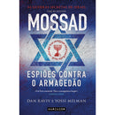 Mossad - Espiões Contra o Armagedão de Dan Raviv