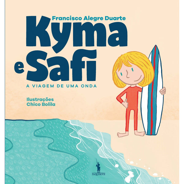 Kyma e Safi - A Viagem de uma Onda de Francisco Alegre Duarte