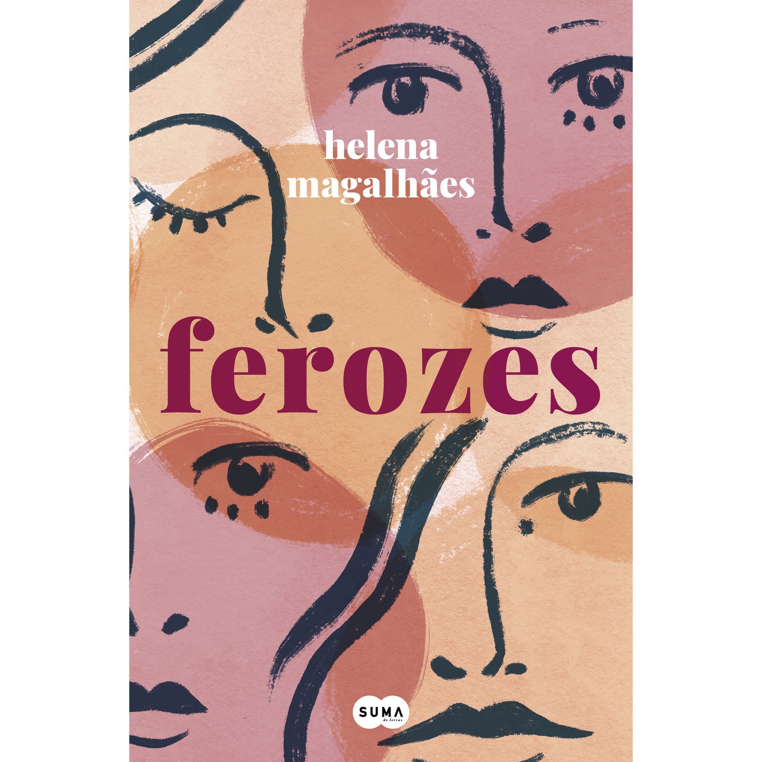 Ferozes de Helena Magalhães