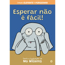 Elefante E Porquinha¿Esperar N de Mo Willems